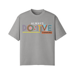 Load image into Gallery viewer, POSITIVE THINKING STREET STYLE OVERSIZED TEE