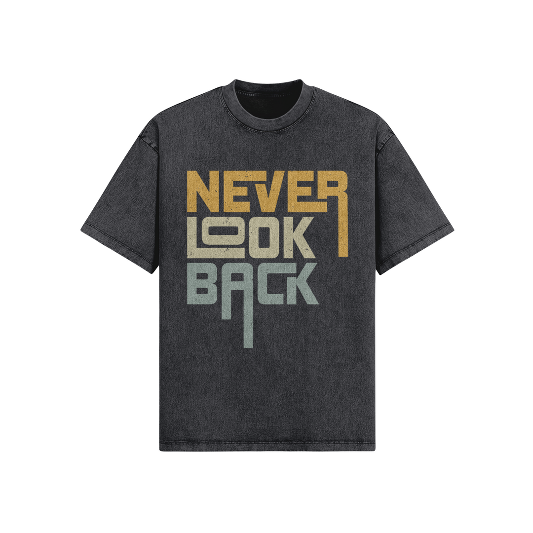 ACID WASHED OVERSIZED TEE ( NEVER LOOK BACK)